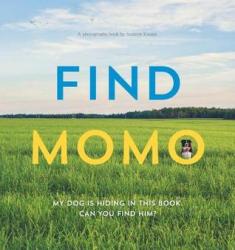 Find Momo by Andrew Knapp. Publisher: Quirk Books.