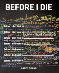 Before I Die by Candy Chang. Publisher: St. Martin's Griffin, November 2013