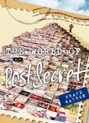 The World of PostSecret by Frank Warren. Publisher: William Morrow, October 2014